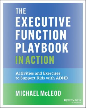 Executive Function Playbook: Activities for Kids with ADHD