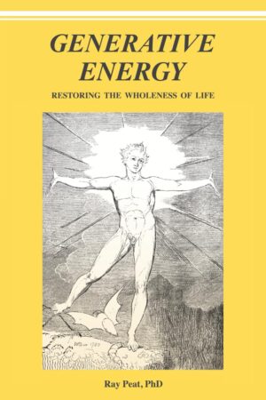 Generative Energy: Restoring Life's Wholeness