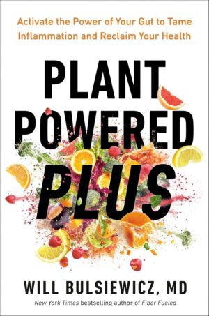 Plant Powered Plus: Gut Health & Inflammation