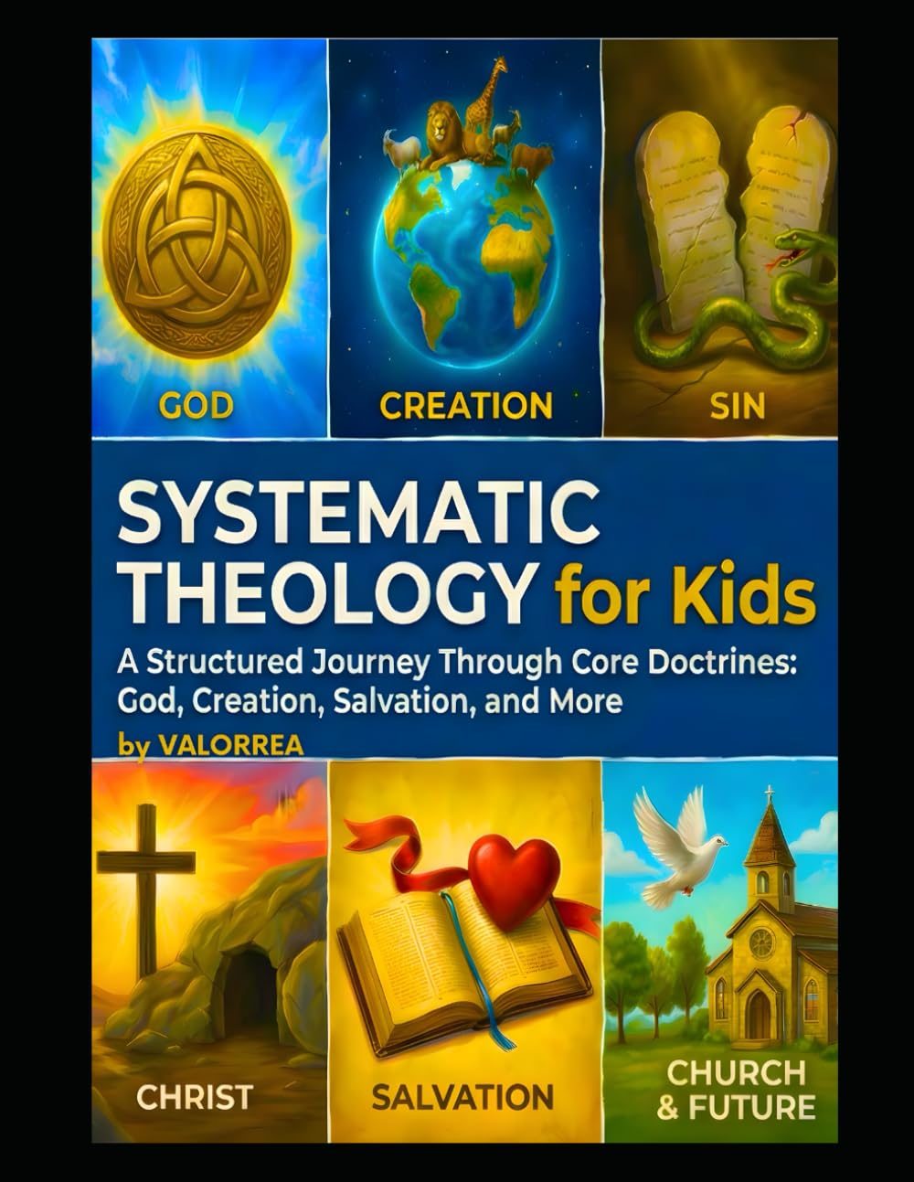52-Week Kids' Systematic Theology Workbook 1 52-Week Kids' Systematic Theology Workbook