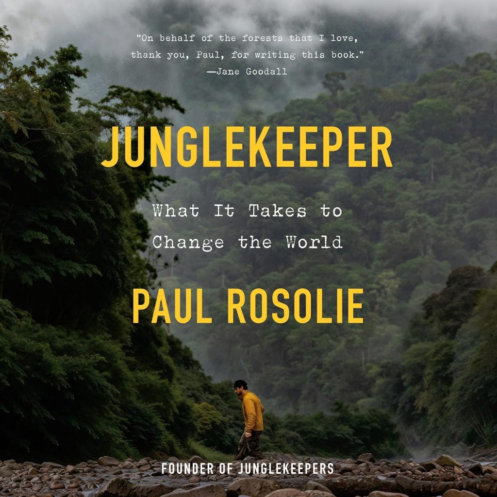 Junglekeeper: Changing the World - Audible Edition 1 Junglekeeper: Changing the World - Audible Edition