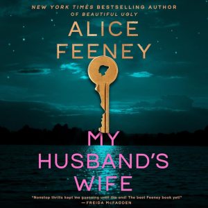 My Husband's Wife: A Novel - Audible