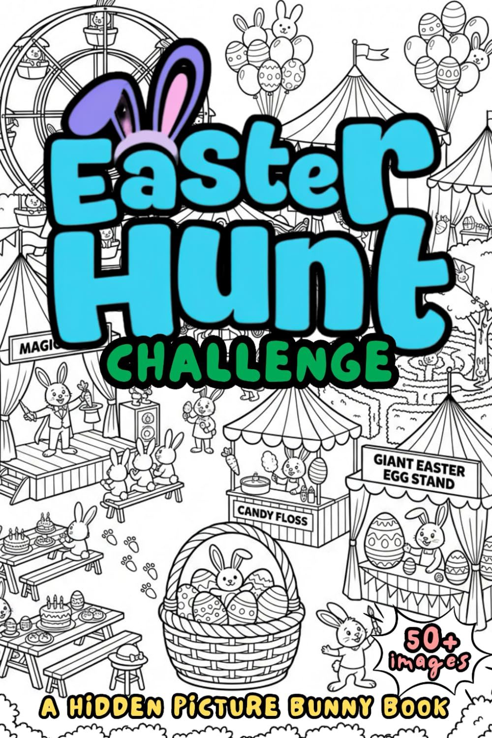Easter Hunt Challenge: Hidden Picture Bunny Book 1 Easter Hunt Challenge: Hidden Picture Bunny Book