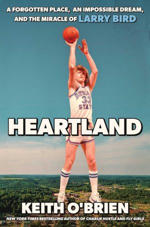 Heartland: The Miracle of Larry Bird
