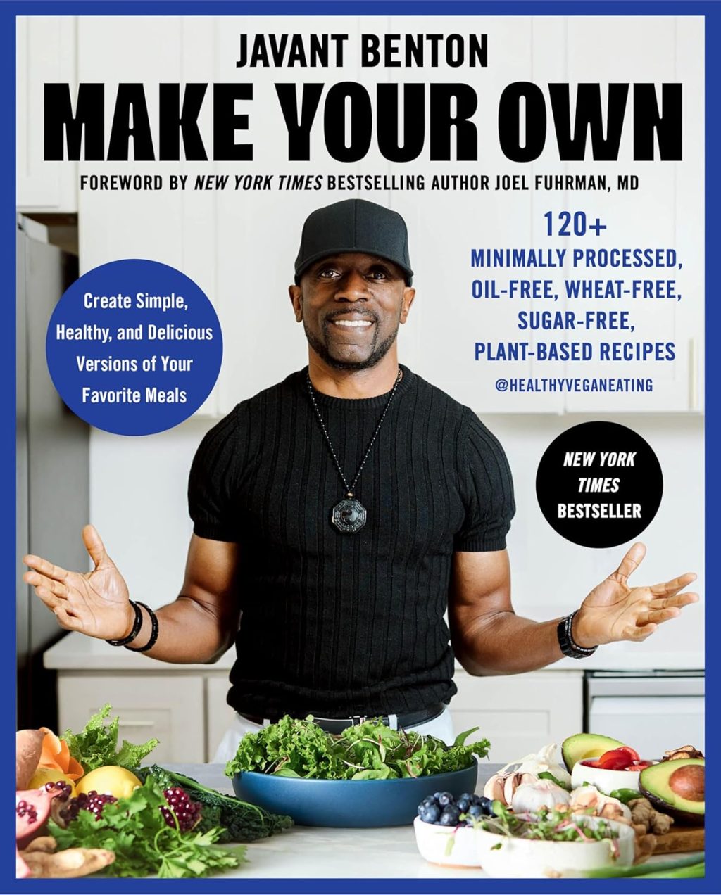 120+ Oil-Free, Plant-Based Recipes 1 120+ Oil-Free, Plant-Based Recipes