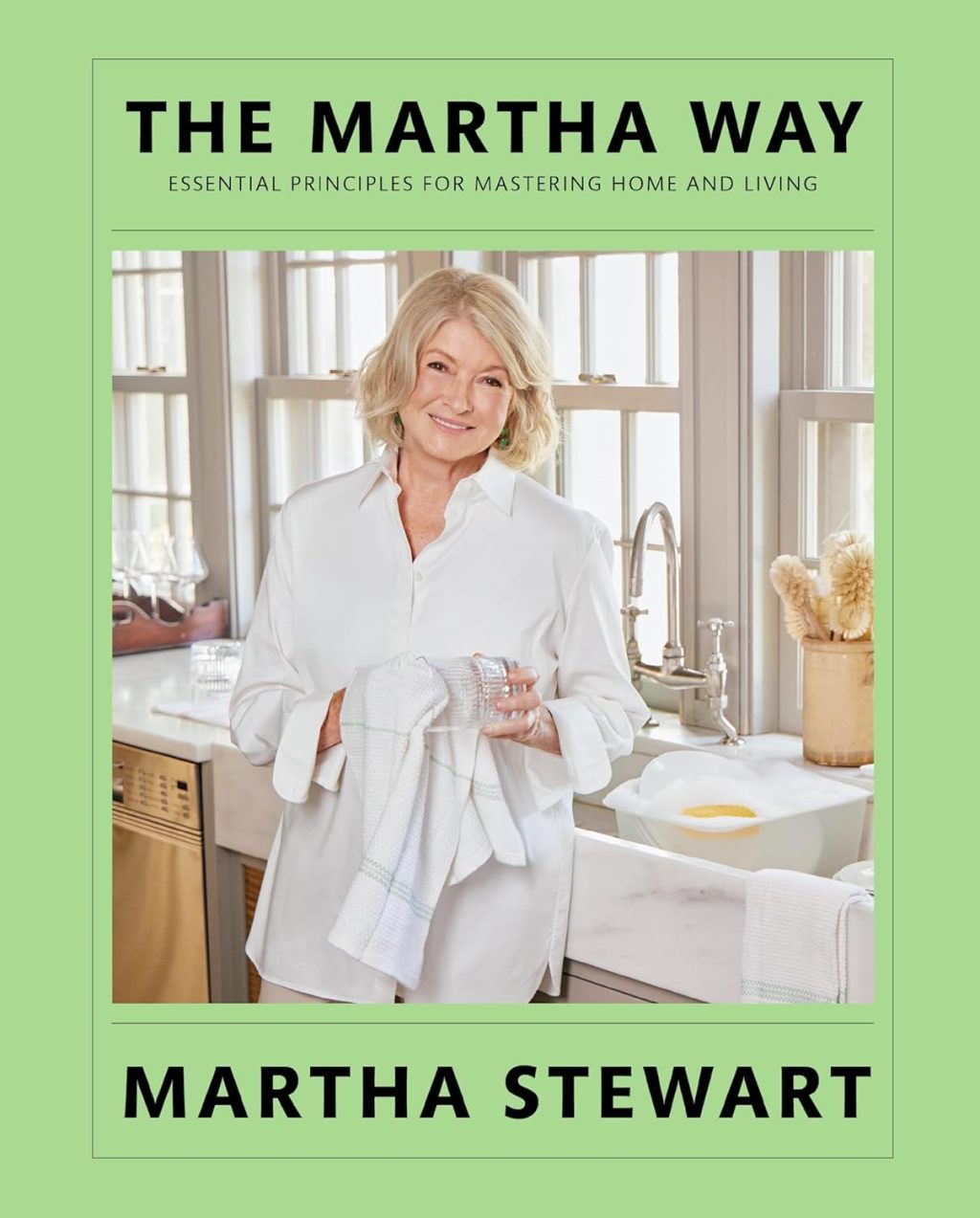 The Martha Way: Mastering Home and Living 1 The Martha Way: Mastering Home and Living